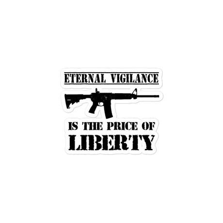 Eternal Vigilance is The Price of Liberty Sticker