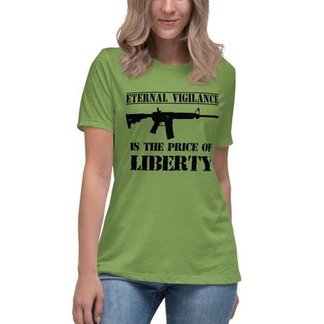 Eternal Vigilance is The Price of Liberty Women's Shirt