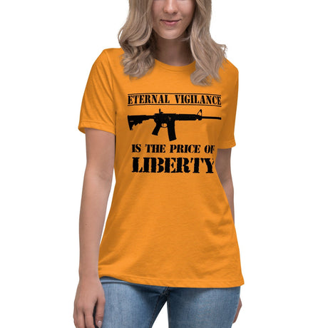 Eternal Vigilance is The Price of Liberty Women's Shirt