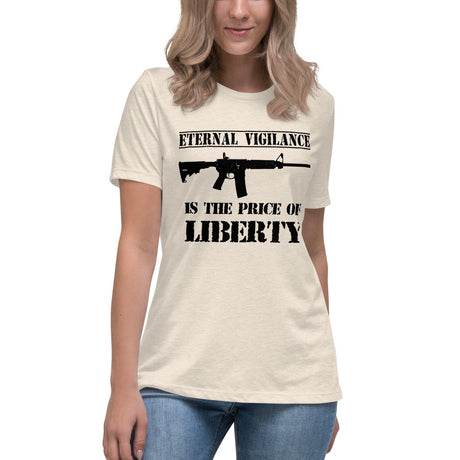 Eternal Vigilance is The Price of Liberty Women's Shirt