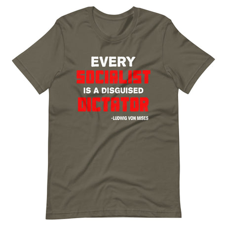 Every Socialist is a Disguised Dictator Shirt