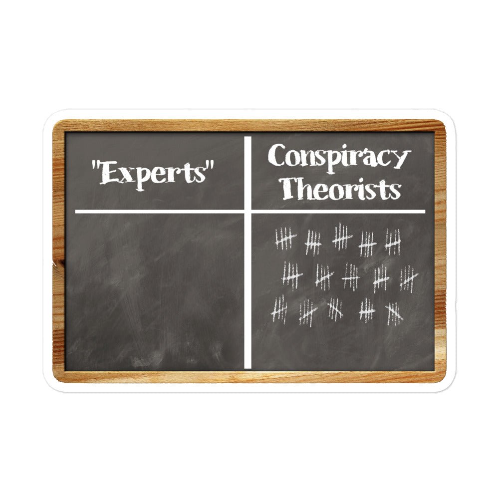 Experts vs. Conspiracy Theorists Sticker