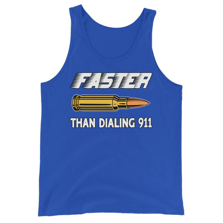 Faster Than Dialing 911 Bullet Tank Top