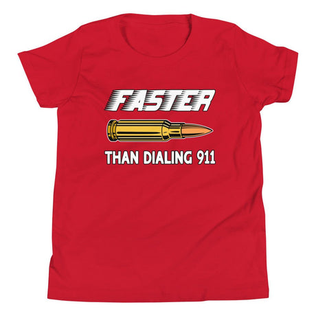 Faster Than Dialing 911 Bullet Youth Shirt