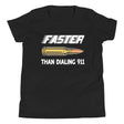 Faster Than Dialing 911 Bullet Youth Shirt