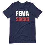 FEMA Sucks Shirt