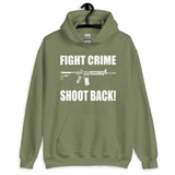 Fight Crime Shoot Back Hoodie