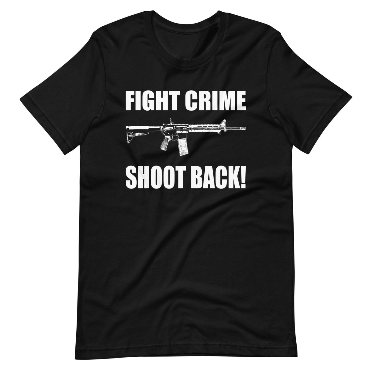 Fight Crime Shoot Back Shirt