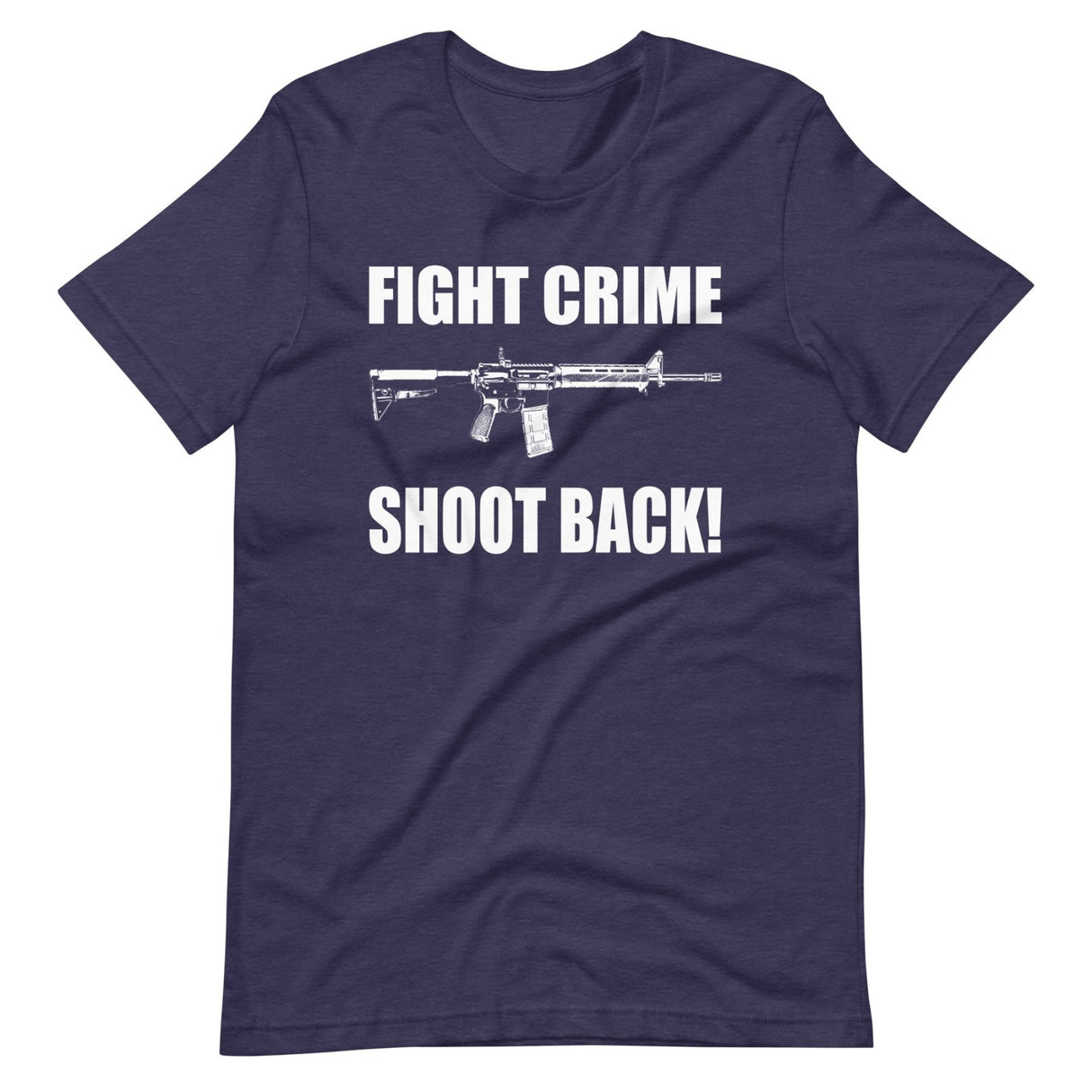 Fight Crime Shoot Back Shirt