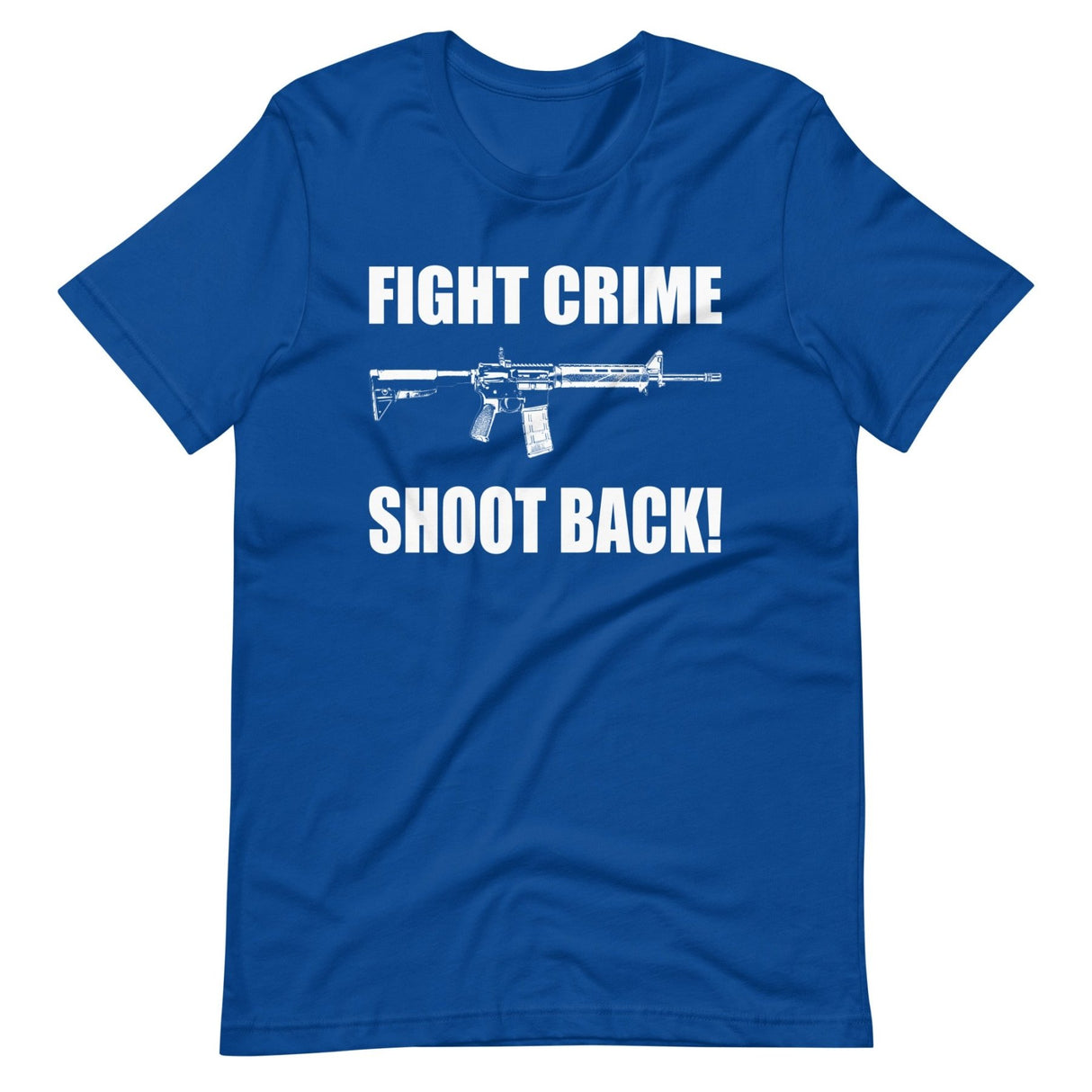 Fight Crime Shoot Back Shirt