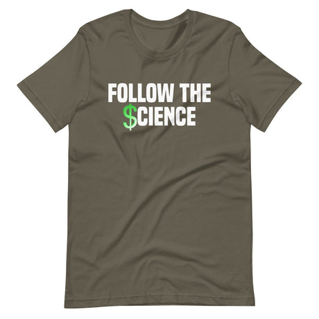 Follow The Science Shirt