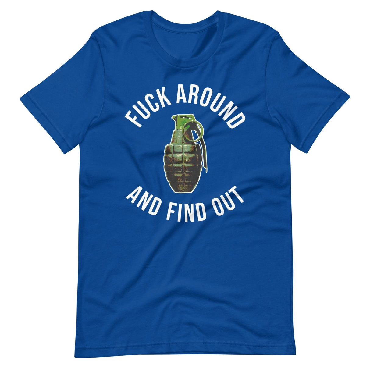 Fuck Around and Find Out Grenade Shirt