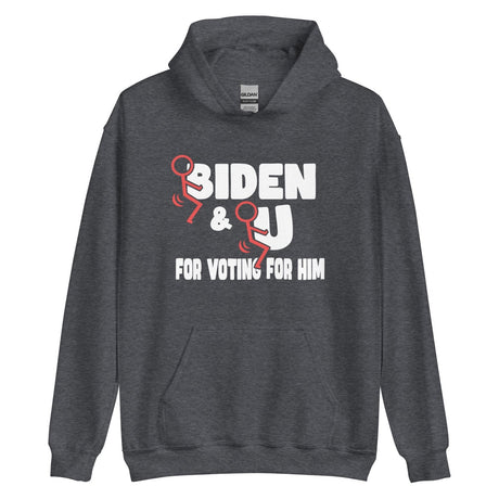 Fuck Biden And Fuck You For Voting For Him Hoodie