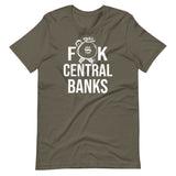 Fuck Central Banks Shirt