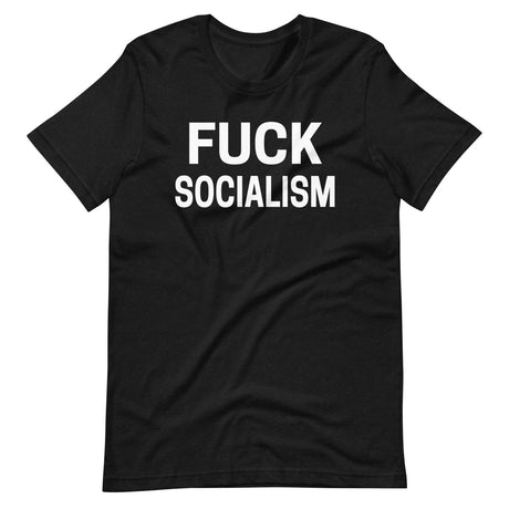 Fuck Socialism Shirt