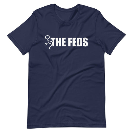 Fuck The Feds Shirt