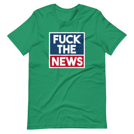 Fuck The News Shirt