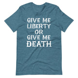 Give Me Liberty or Give Me Death Shirt