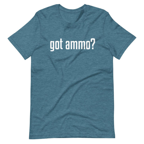 Got Ammo Shirt