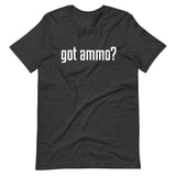 Got Ammo Shirt