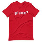 Got Ammo Shirt