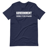 Government Double Plus Ungood Shirt