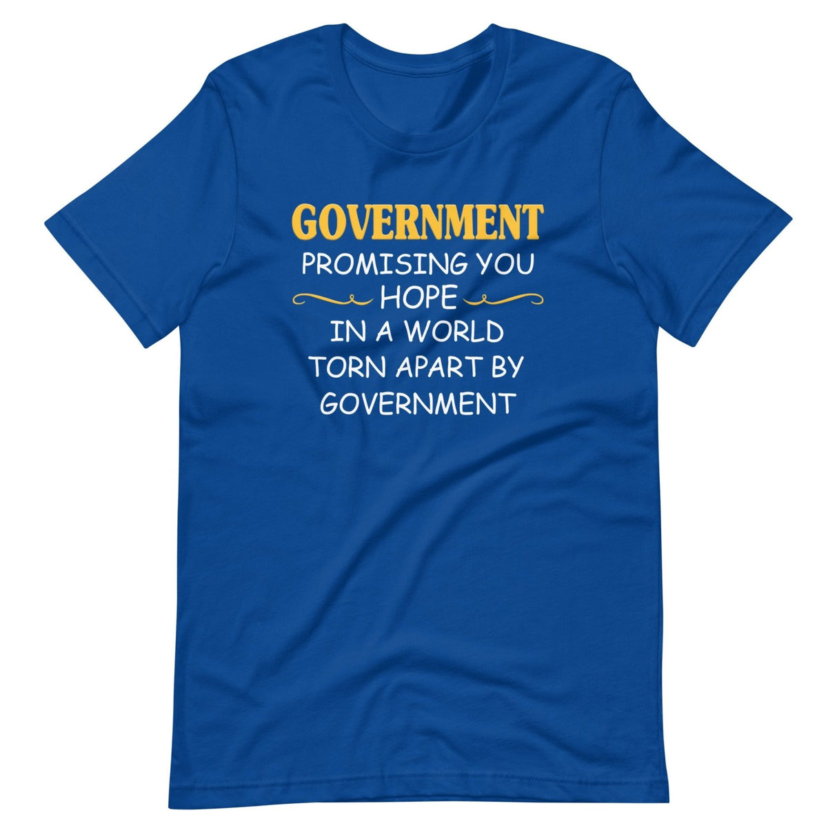 Government Promising Hope Shirt