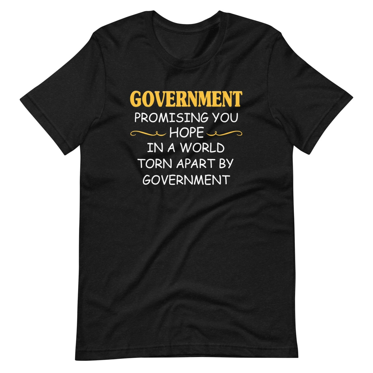 Government Promising Hope Shirt