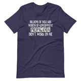 Government Propaganda Didn't Work On Me Shirt