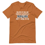 Government Propaganda Didn't Work On Me Shirt