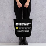 Government Very Bad Would Not Recommend Tote Bag