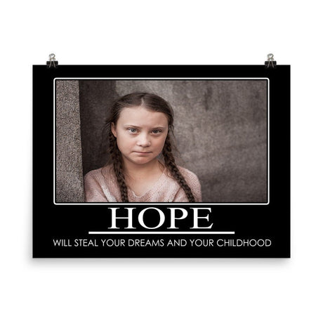 Greta Thunberg Hope Demotivational Poster