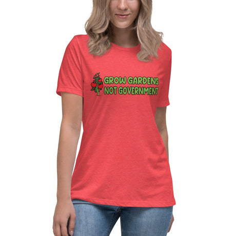 Grow Gardens Not Government Women's Shirt