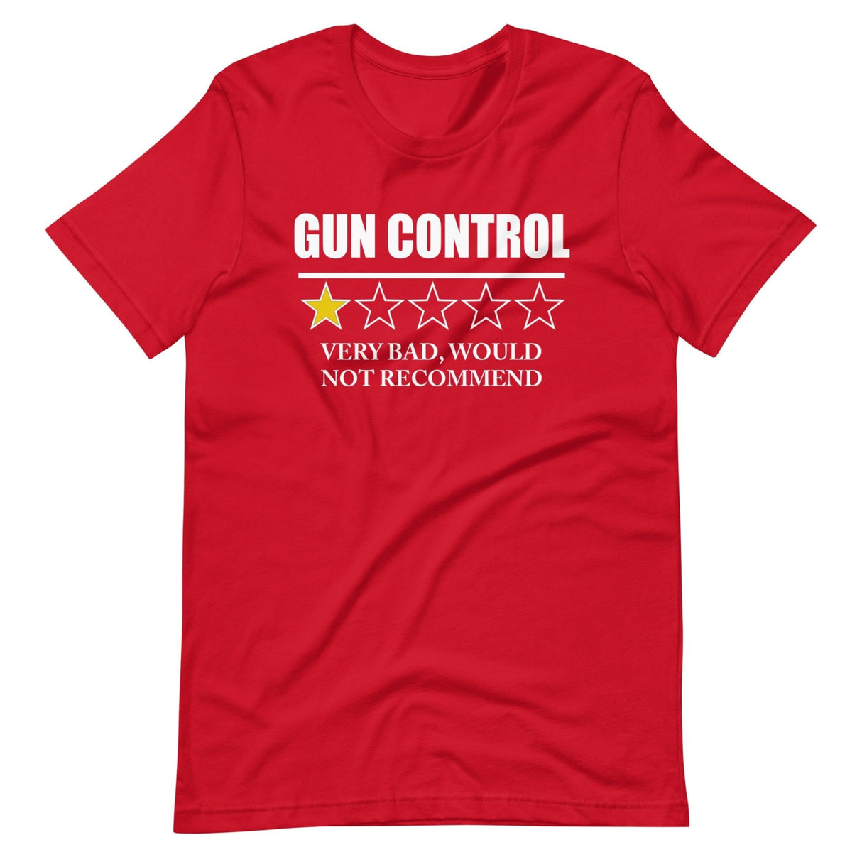 Gun Control Very Bad Would Not Recommend Shirt