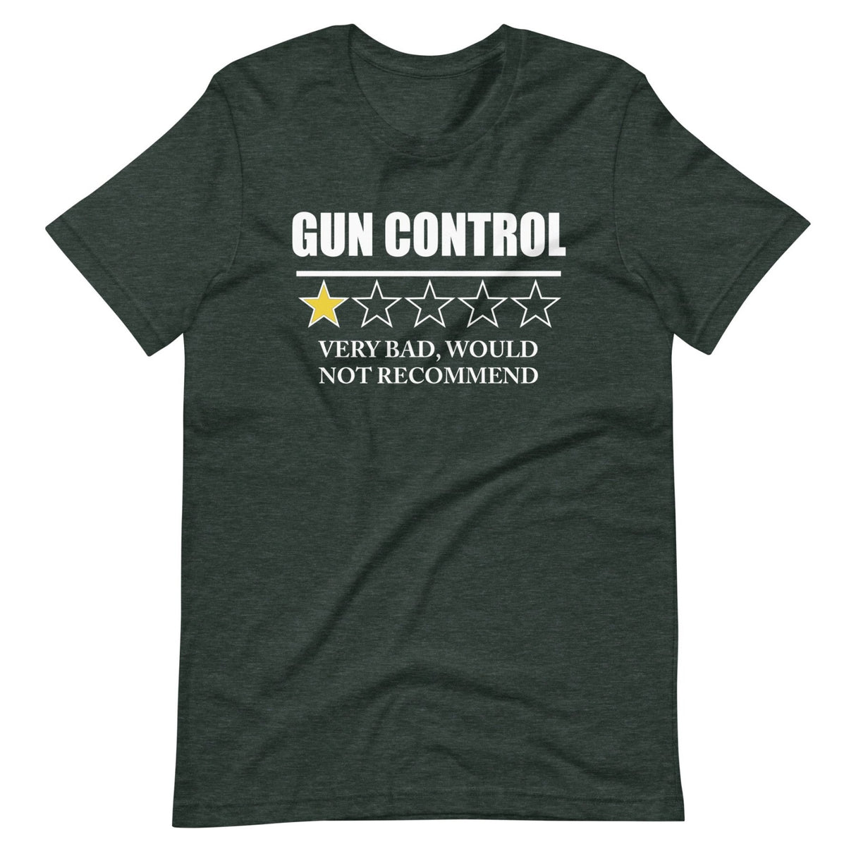 Gun Control Very Bad Would Not Recommend Shirt