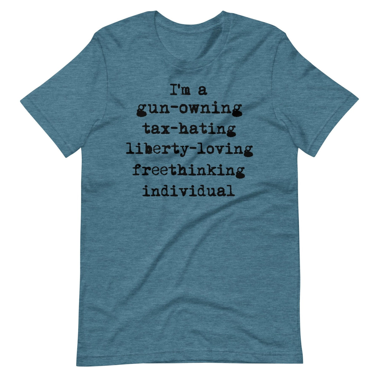 Gun - Owning Tax - Hating Freethinking Individual Shirt