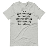 Gun - Owning Tax - Hating Freethinking Individual Shirt