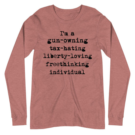 Gun - Owning Tax - Hating Individual Long Sleeve Shirt