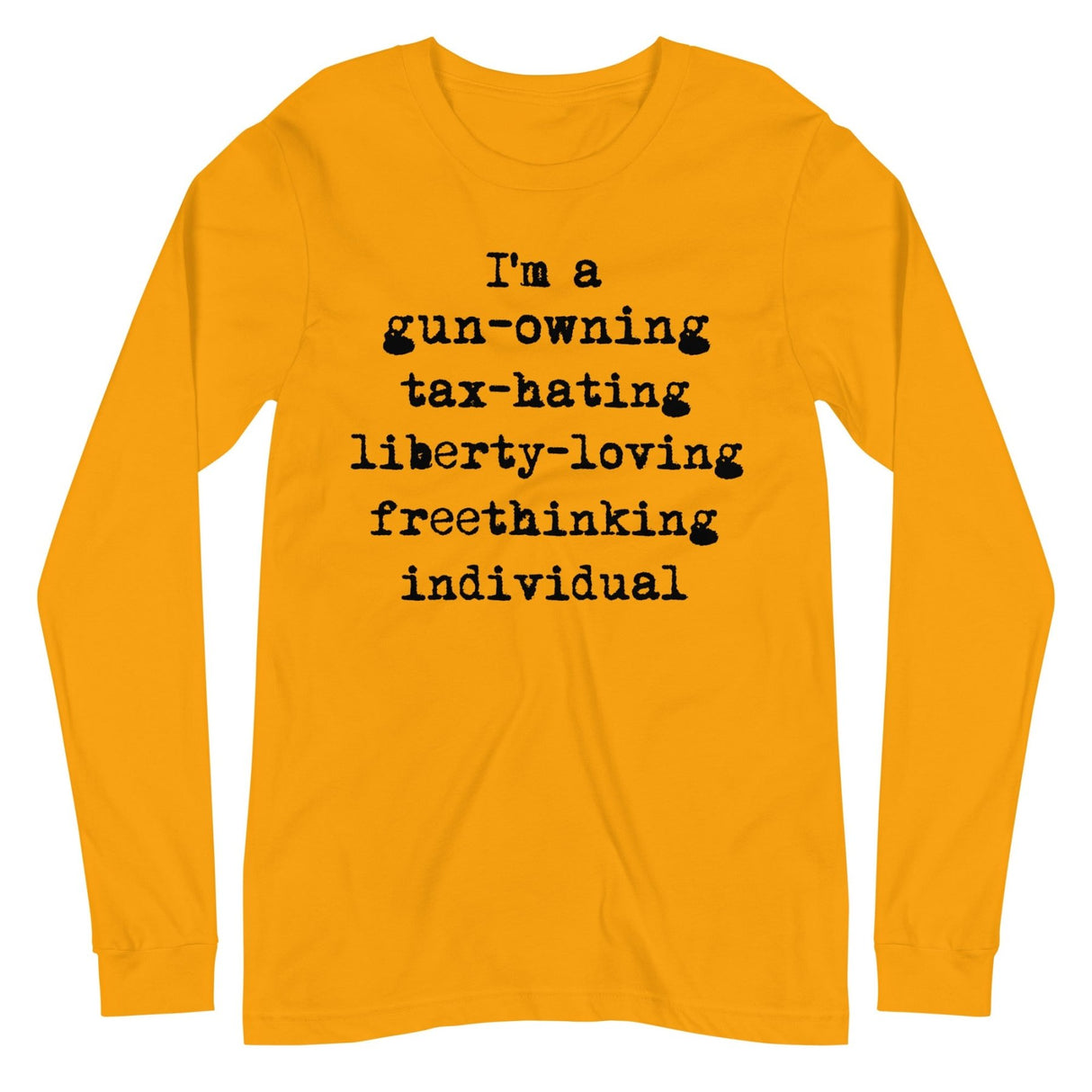 Gun - Owning Tax - Hating Individual Long Sleeve Shirt