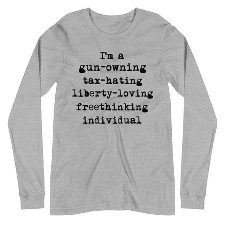 Gun - Owning Tax - Hating Individual Long Sleeve Shirt