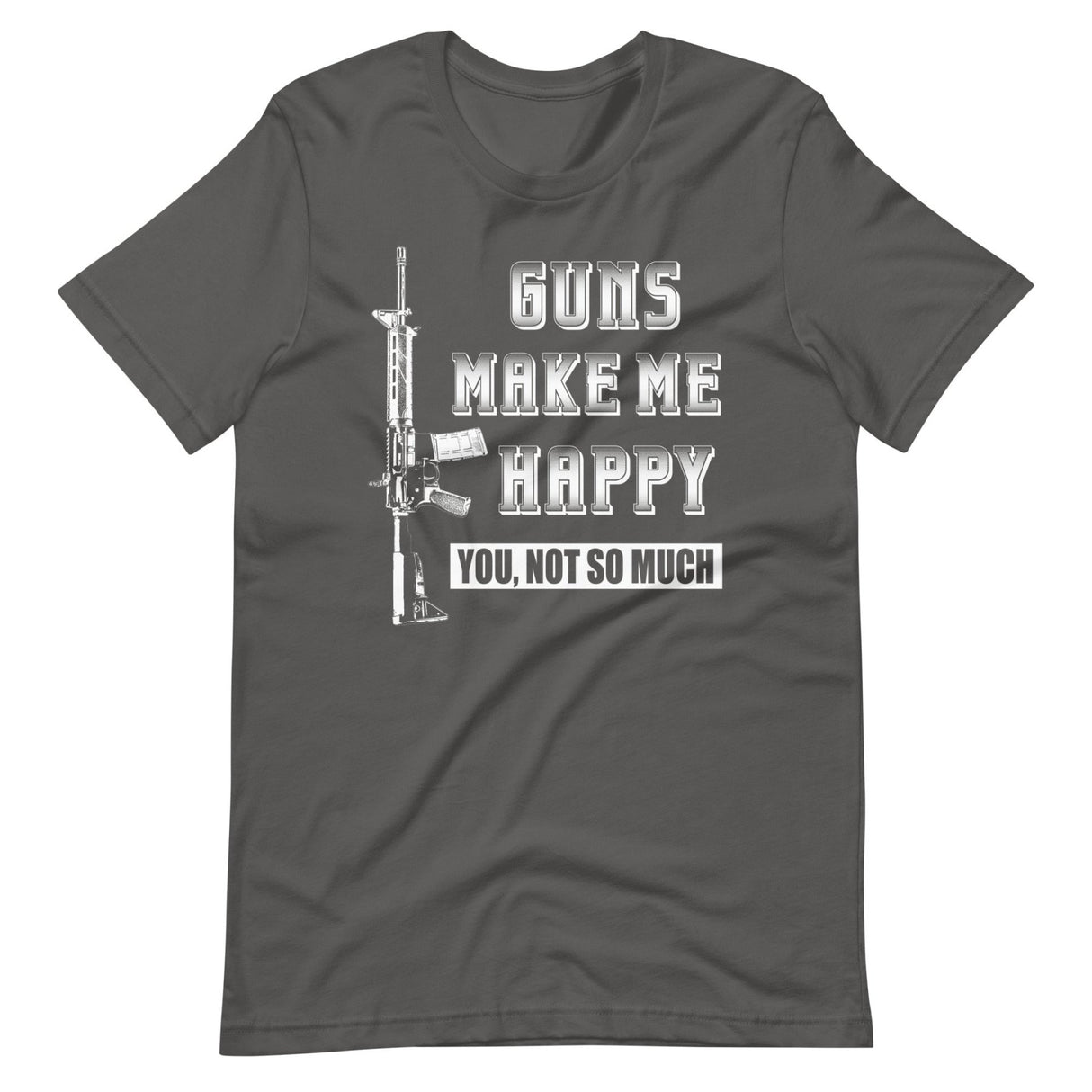 Guns Make Me Happy Shirt