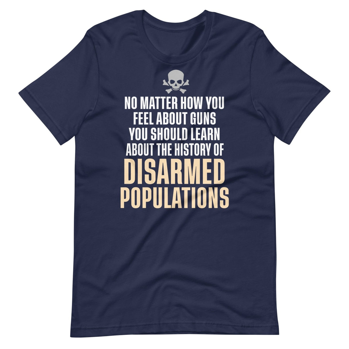 History Of Disarmed Populations Shirt