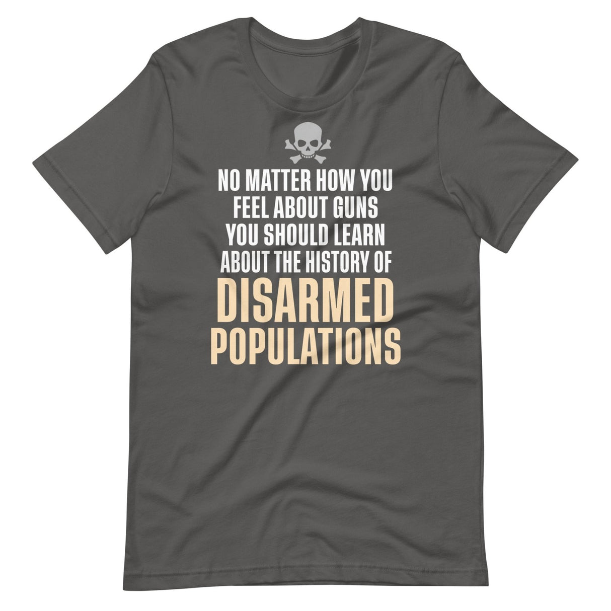 History Of Disarmed Populations Shirt