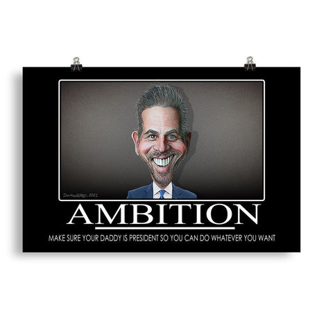 Hunter Biden Ambition Demotivational Poster