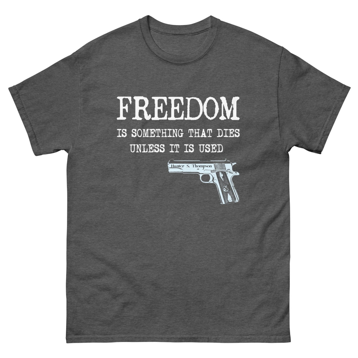 Hunter S. Thompson Freedom Heavy Cotton Shirt