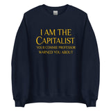 I Am The Capitalist Commie Professor Sweatshirt