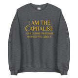 I Am The Capitalist Commie Professor Sweatshirt