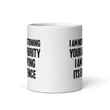 I Deny Your Authority Coffee Mug