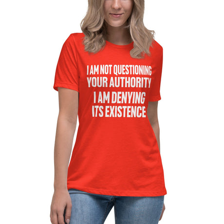 I Deny Your Authority Women's Shirt