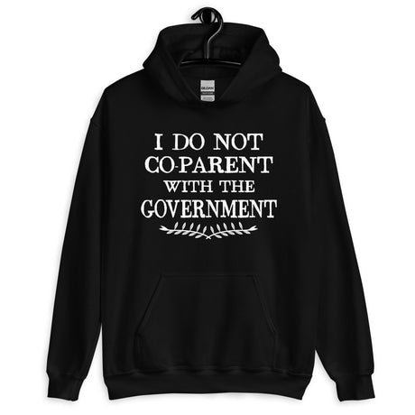 I Do Not Co - Parent With The Government Hoodie